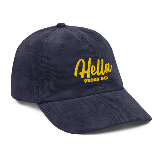 Hella Proud Dad Corduroy Dad Hat