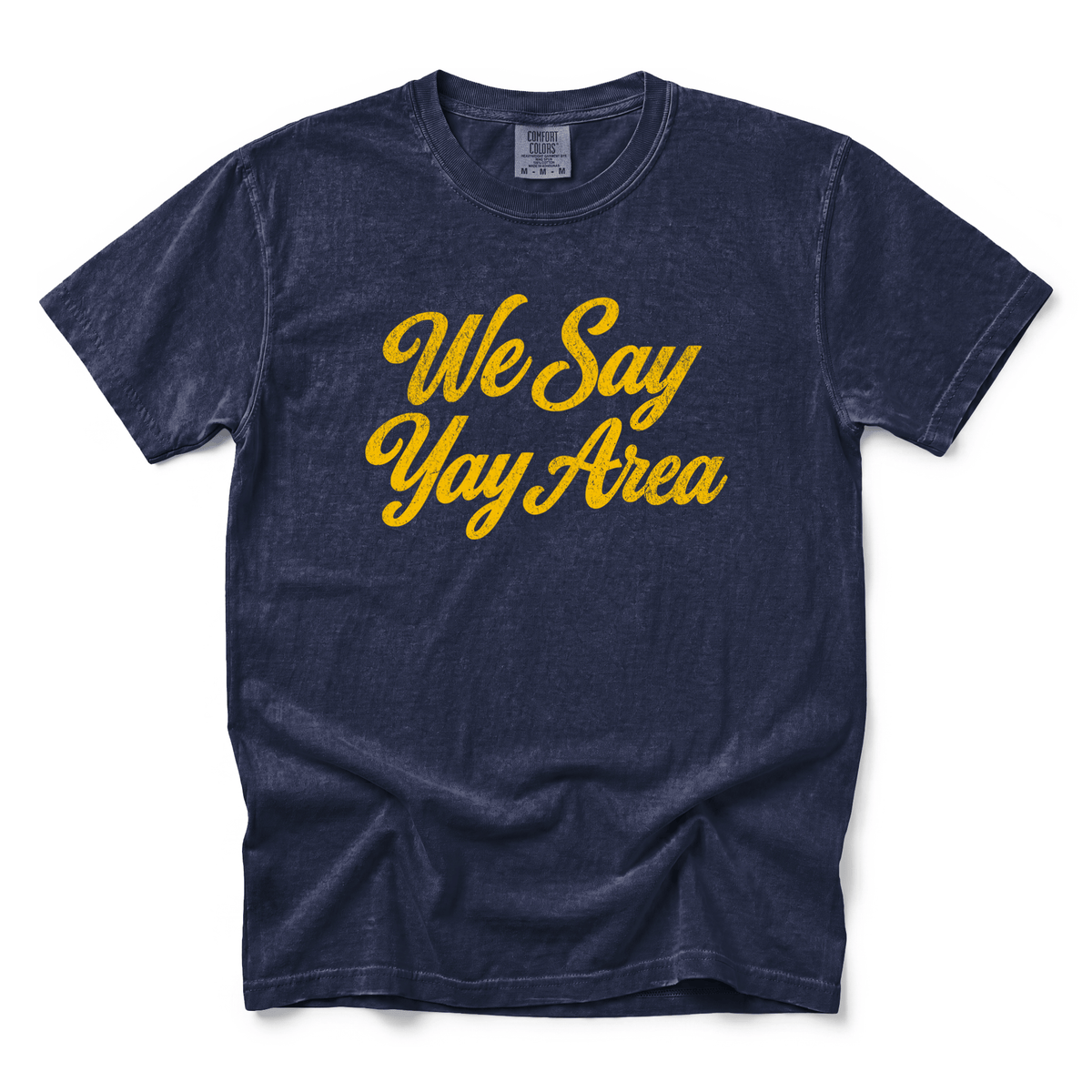 w8v clothing T-Shirt We Say Yay Area T-Shirt We Say Yay Area T-Shirt