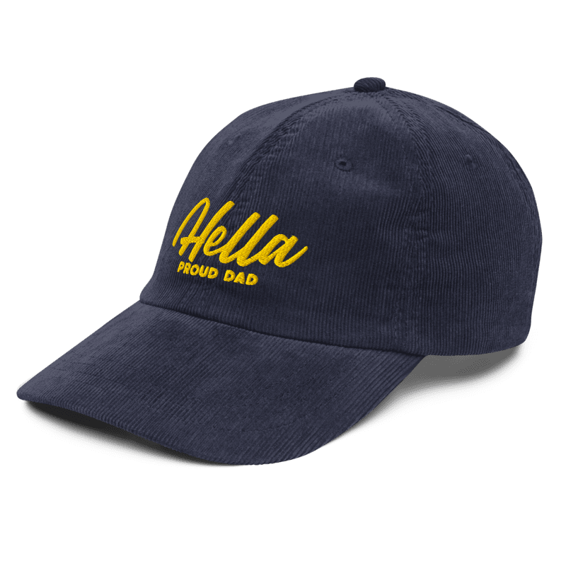 Hella Proud Dad Corduroy Dad Hat