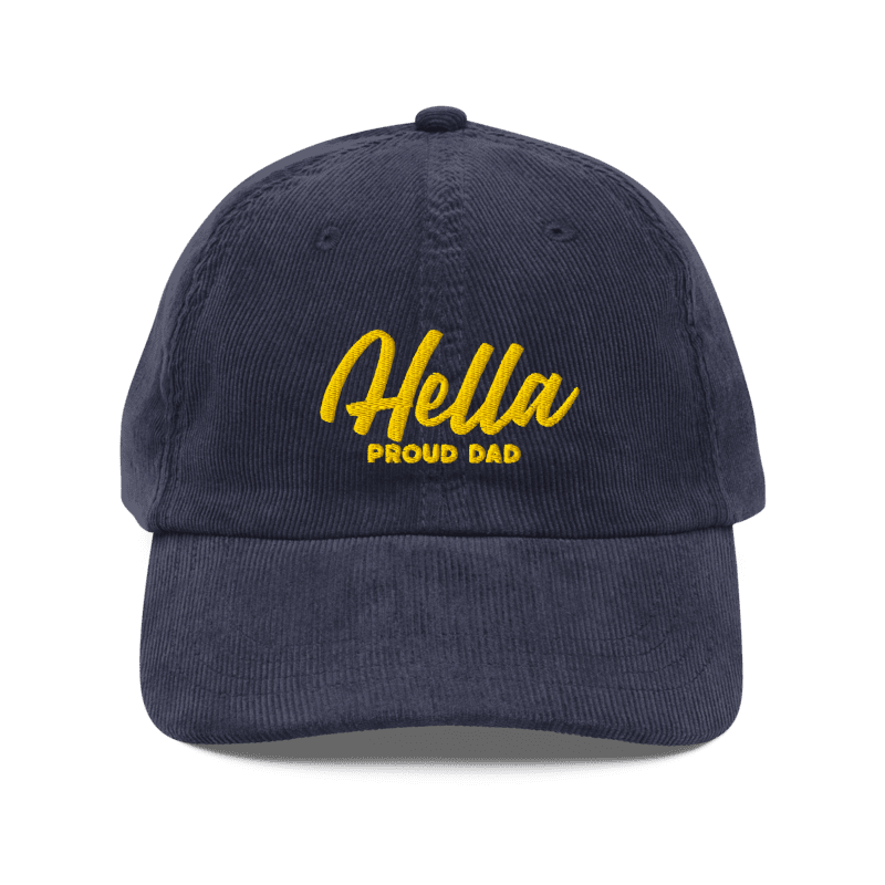 w8v clothing Hats > Baseball Caps > Dad Hats > Corduroy Hella Proud Dad Corduroy Dad Hat Hella Proud Dad Corduroy Dad Hat
