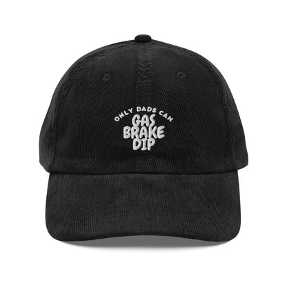 w8v clothing Hats > Baseball Caps > Dad Hats > Corduroy Only Dads Can Gas Brake Dip Dad Hat Only Dads Can Gas Brake Dip Dad Hat