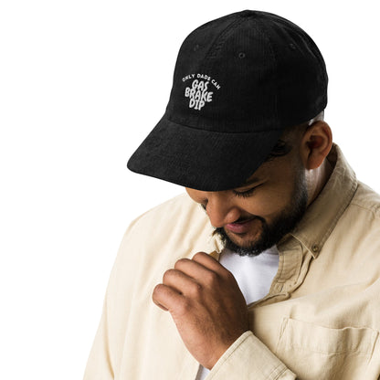 w8v clothing Hats > Baseball Caps > Dad Hats > Corduroy Only Dads Can Gas Brake Dip Dad Hat Only Dads Can Gas Brake Dip Dad Hat