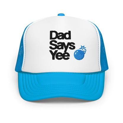 w8v clothing Hats > Trucker Hats Dad Says Yee Bomb Trucker Hat Dad Says Yee Bomb Trucker Hat