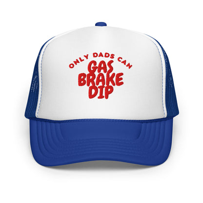w8v clothing Hats > Trucker Hats Only Dads Can Gas Brake Dip Trucker Hat Only Dads Can Gas Brake Dip Trucker Hat