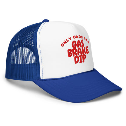 w8v clothing Hats > Trucker Hats Only Dads Can Gas Brake Dip Trucker Hat Only Dads Can Gas Brake Dip Trucker Hat