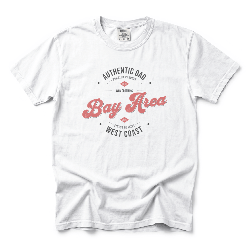 w8v clothing T-Shirt Bay Area Authentic Dad T-Shirt Bay Area Authentic Dad T-Shirt