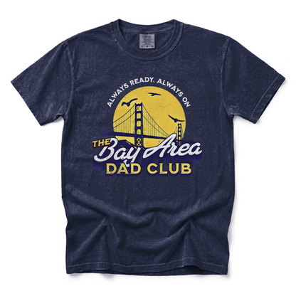 w8v clothing T-Shirt Bay Area Dad Club Vintage T-Shirt Bay Area Dad Club Vintage T-Shirt