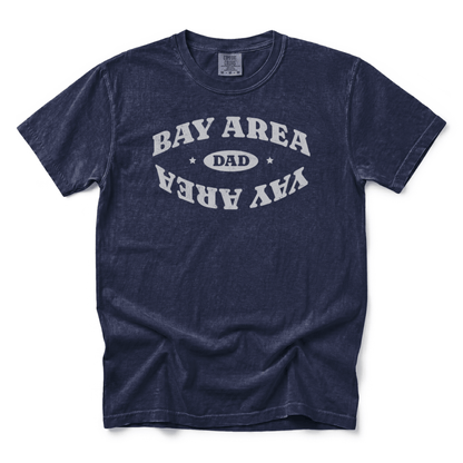 w8v clothing T-Shirt Bay Area Yay Area Dad T-Shirt Bay Area Yay Area Dad T-Shirt