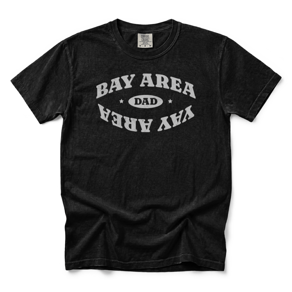 w8v clothing T-Shirt Bay Area Yay Area Dad T-Shirt Bay Area Yay Area Dad T-Shirt