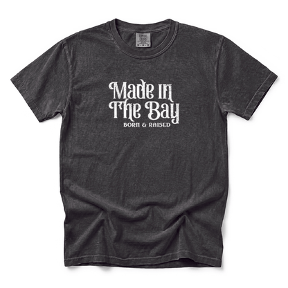 w8v clothing T-Shirt Born & Raised in the Bay T-Shirt Born & Raised in the Bay T-Shirt