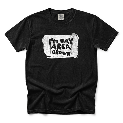 w8v clothing T-Shirt I'm Bay Area Grown T-Shirt I'm Bay Area Grown T-Shirt