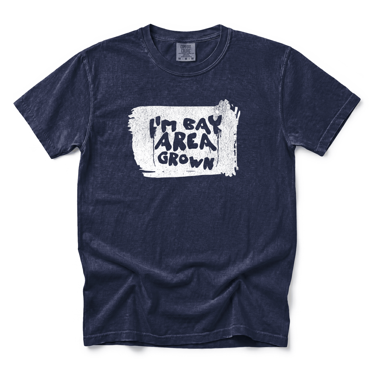 w8v clothing T-Shirt I'm Bay Area Grown T-Shirt I'm Bay Area Grown T-Shirt