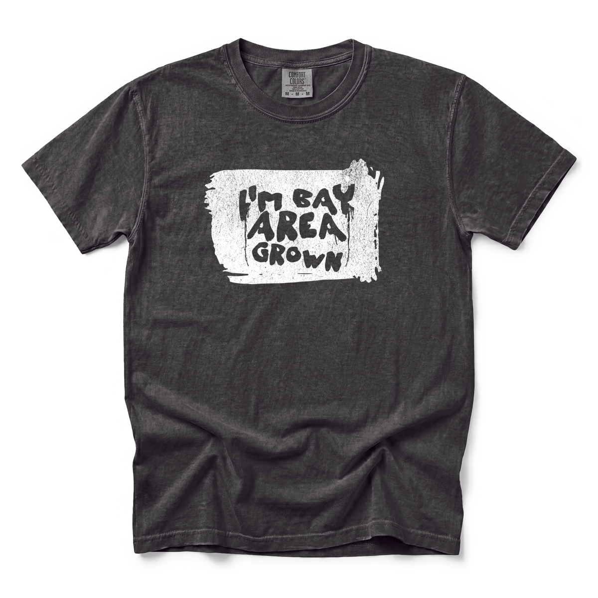 w8v clothing T-Shirt I'm Bay Area Grown T-Shirt I'm Bay Area Grown T-Shirt