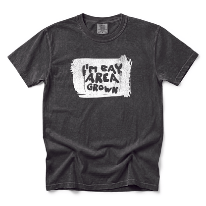 w8v clothing T-Shirt I'm Bay Area Grown T-Shirt I'm Bay Area Grown T-Shirt
