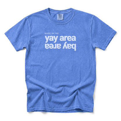 w8v clothing T-Shirt Made in the Bay & Yay T-Shirt Made in the Bay & Yay T-Shirt