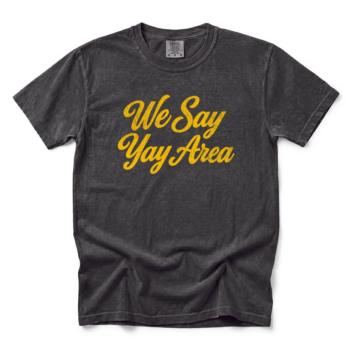 w8v clothing T-Shirt We Say Yay Area T-Shirt We Say Yay Area T-Shirt