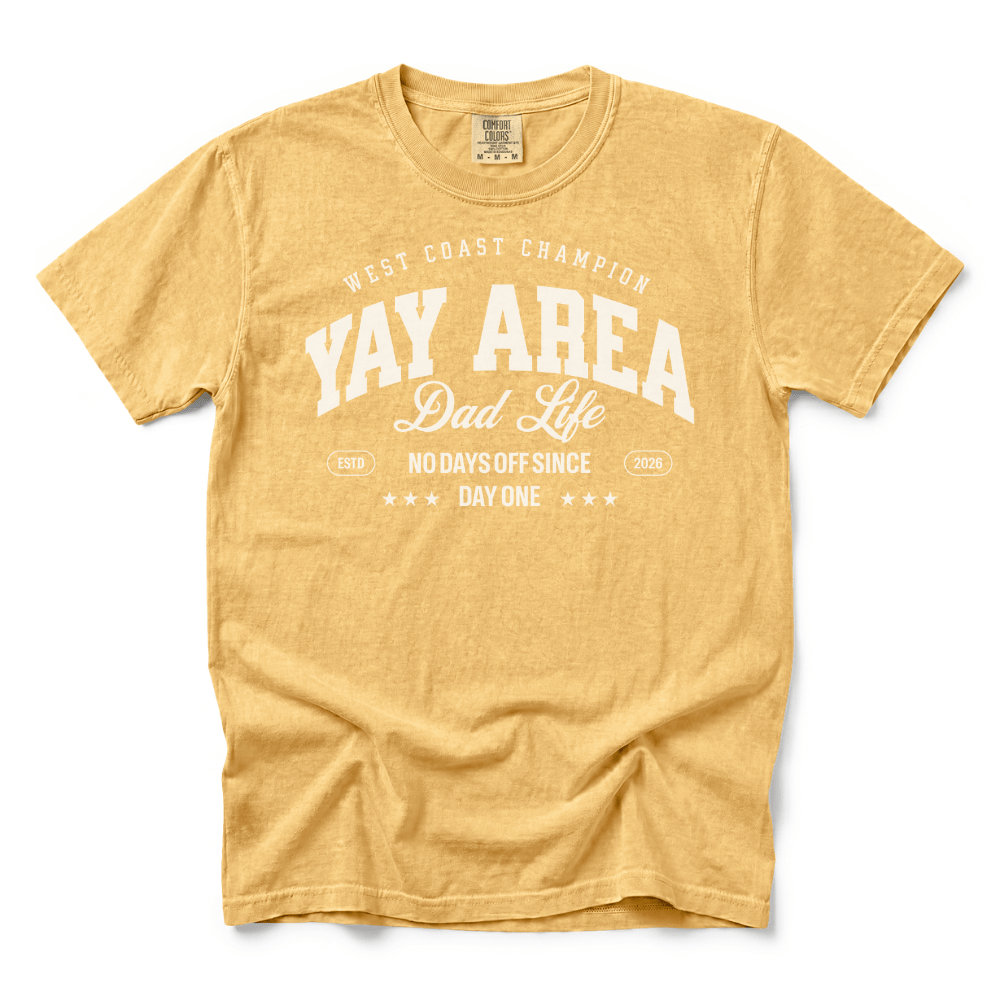 w8v clothing T-Shirt Yay Area Dad Life T-Shirt Yay Area Dad Life T-Shirt