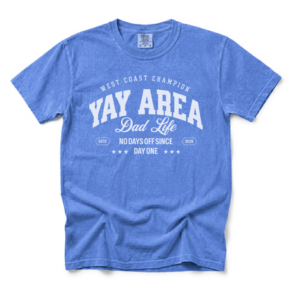 w8v clothing T-Shirt Yay Area Dad Life T-Shirt Yay Area Dad Life T-Shirt